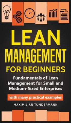 Kniha Lean Management for Beginners Tundermann Maximilian Tundermann