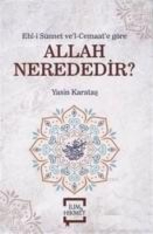 Knjiga Allah Nerededir Yasin Karatas