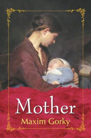 Könyv Mother Maxim Gorky