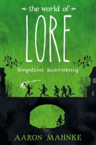 Libro Lore Niegodziwi śmiertelnicy Mahnke Aaron