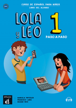Könyv Lola y Leo Paso a Paso 1 Libro del alumno + CD Francisco Lara