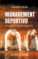 Könyv Management deportivo: Del club a la empresa deportiva Gerardo Molina