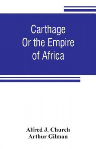 Könyv Carthage Alfred J. Church