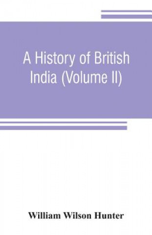 Könyv history of British India (Volume II) William Wilson Hunter