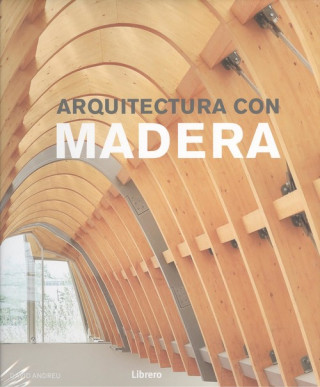 Book ARQUITECTURA CON MADERA DAVID ANDREU BACH