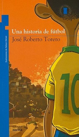 Książka Una Historia de Futbol = Soccer History Jose Roberto Torero