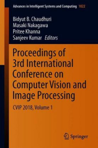 Knjiga Proceedings of 3rd International Conference on Computer Vision and Image Processing Bidyut B. Chaudhuri