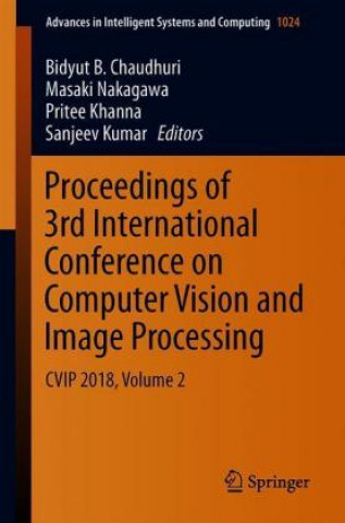 Könyv Proceedings of 3rd International Conference on Computer Vision and Image Processing Bidyut B. Chaudhuri