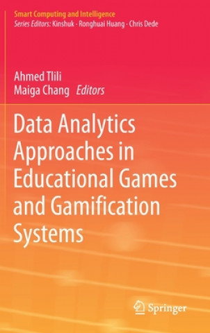 Книга Data Analytics Approaches in Educational Games and Gamification Systems Ahmed Tlili