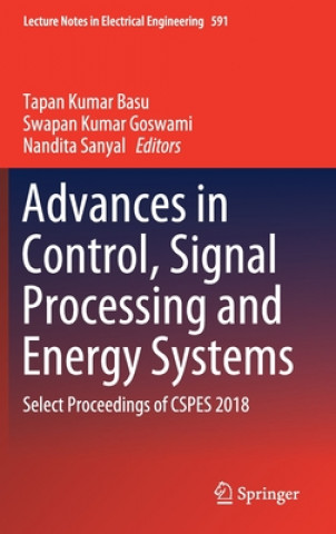Knjiga Advances in Control, Signal Processing and Energy Systems Tapan Kumar Basu