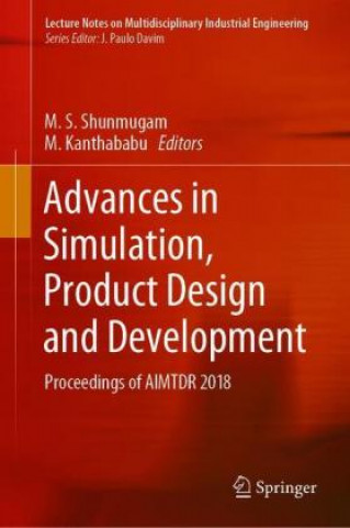 Carte Advances in Simulation, Product Design and Development M. S. Shunmugam