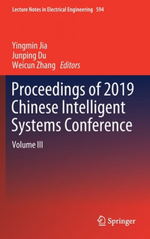 Kniha Proceedings of 2019 Chinese Intelligent Systems Conference Yingmin Jia