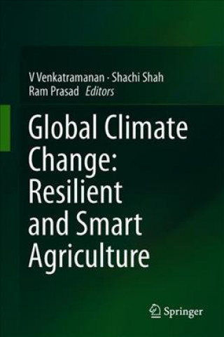Knjiga Global Climate Change: Resilient and Smart Agriculture V. Venkatramanan