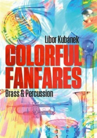 Kniha Colorful Fanfares Libor Kubánek