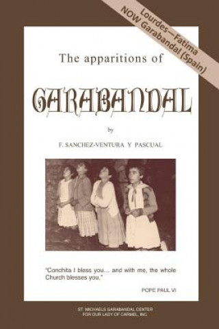 Carte The apparitions of Garabandal A de Bertodano