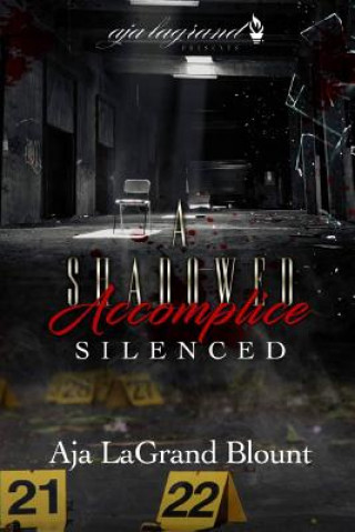 Livro A Shadowed Accomplice - Silenced Aja Lagrand Blount