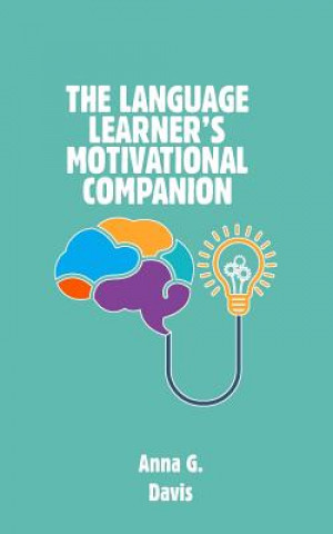 Kniha The Language Learner's Motivational Companion Anna Gajda Davis