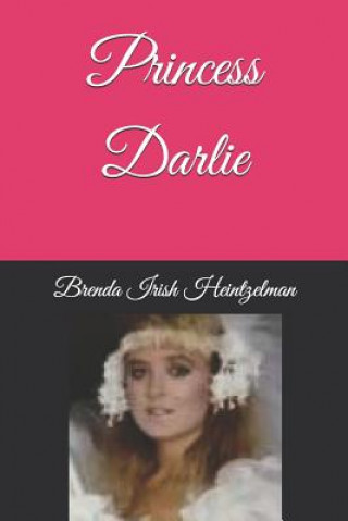 Book Princess Darlie Brenda Irish Heintzelman