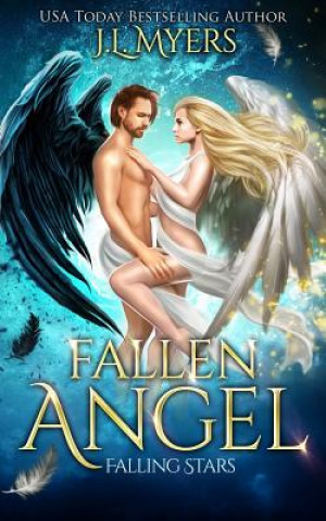 Knjiga Fallen Angel: Falling Stars J L Myers