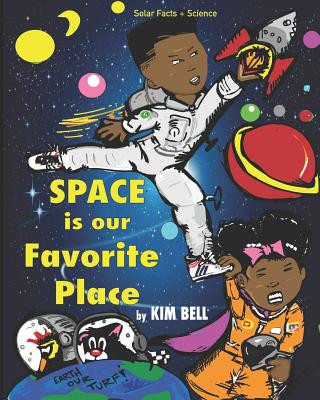 Knjiga Space is Our Favorite Place Kim Bell