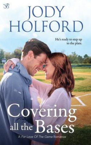 Könyv Covering All the Bases Jody Holford