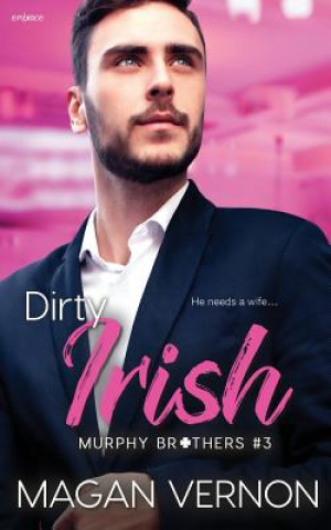 Knjiga Dirty Irish Magan Vernon