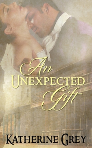 Knjiga Unexpected Gift Katherine Grey