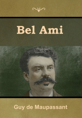 Βιβλίο Bel Ami GUY DE MAUPASSANT