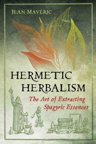 Knjiga Hermetic Herbalism 