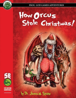 Kniha How Orcus Stole Christmas - 5E JAMES M SPAHN