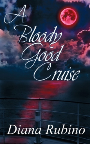 Книга Bloody Good Cruise DIANA RUBINO