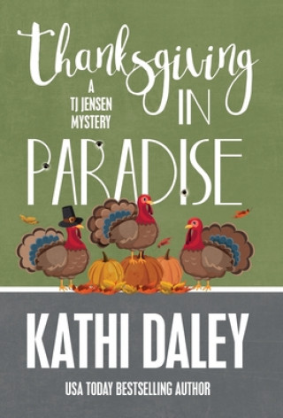 Könyv Thanksgiving in Paradise Daley Kathi Daley