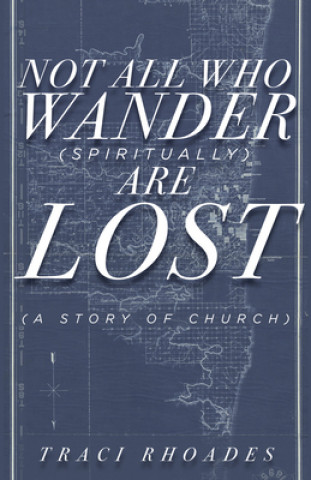 Buch Not All Who Wander (Spiritually) Are Lost 