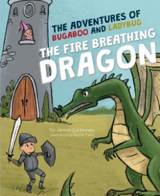 Kniha The Adventures of Bugaboo and Ladybug: The Fire Breathing Dragon 