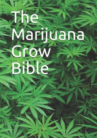 Carte Marijuana Grow Bible 