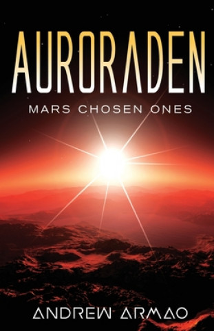 Knjiga Auroraden: Mars Chosen Ones 