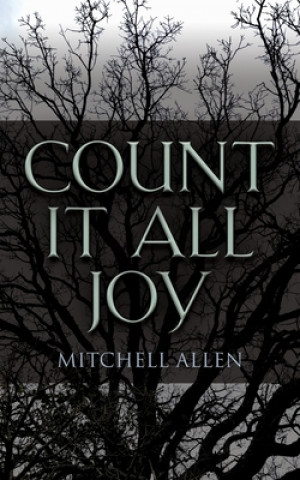 Book Count It All Joy MITCHELL ALLEN
