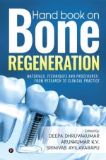 Kniha Hand book on Bone regeneration Arun Kumar K. V.