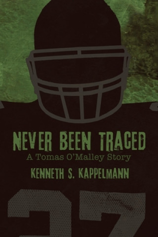 Carte Never Been Traced KENNETH KAPPELMANN