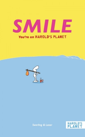 Könyv Smile: You're on Harold's Planet Ralph Lazar