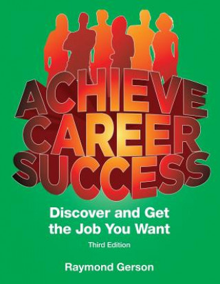 Kniha Achieve Career Success Third Full Edition RAYMOND P GERSON