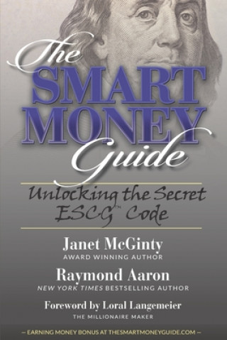 Könyv The SMART Money Guide: Unlocking the Secret ESCG Code Janet McGinty