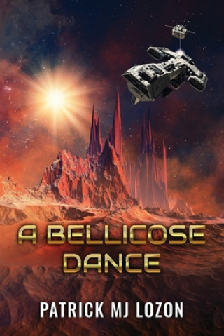 Buch A Bellicose Dance Patrick Mj Lozon