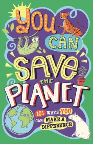 Könyv You Can Save the Planet: 101 Ways You Can Make a Difference Clive Gifford