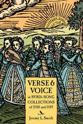 Książka Verse and Voice in Byrd's Song Collections of 1588 