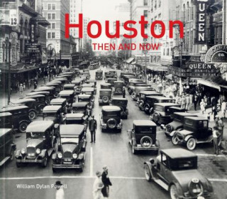 Kniha Houston Then and Now (R) 