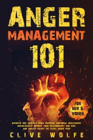 Buch Anger Management 101 Clive Wolfe