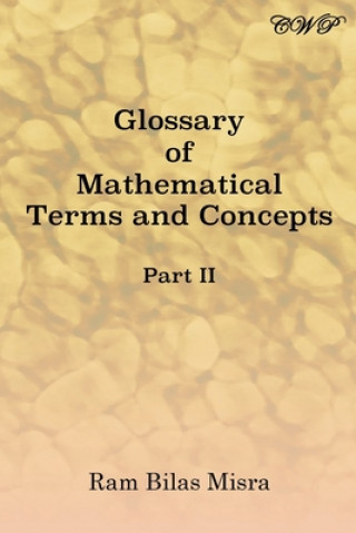 Kniha Glossary of Mathematical Terms and Concepts (Part II) Misra Ram Bilas Misra