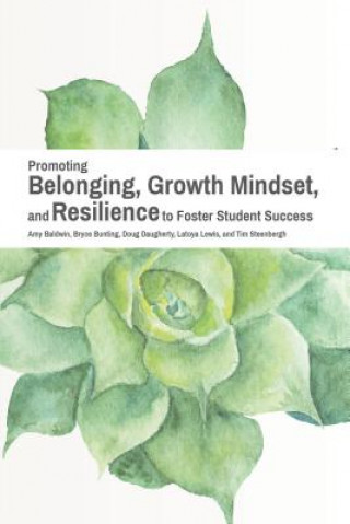 Książka Promoting Belonging, Growth Mindset, and Resilience to Foster Student Success 