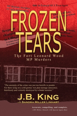 Book Frozen Tears: The Fort Leonard Wood MP Murders Sandra Miller Linhart